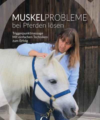 Muskelprobleme bei Pferden lösen – Renate Ettl