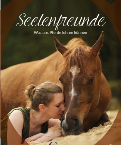 Seelenfreunde /Was uns Pferde lehren können – Katrin Ehrlich