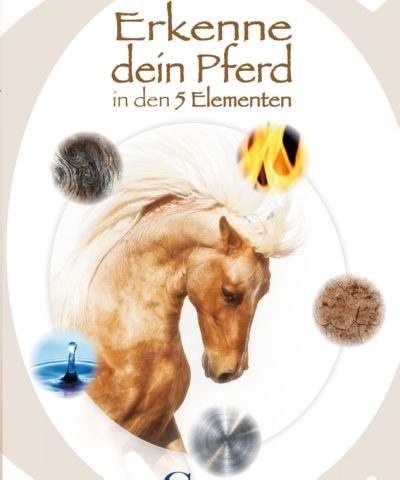 Erkenne dein Pferd in den 5 Elementen – Dr. Christina Fritz